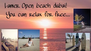 LAMER OPEN BEACH DUBAI ONE OF THE TOURIST ATTRACTION FOR FREE [upl. by Viveca]