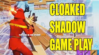 CLOAKED SHADOW Game Play in Fortnite Zone Wars [upl. by Noirod]