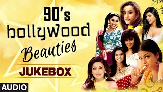 90S Bollywood Beauties  Audio Jukebox  Bollywood Evergreen Songs [upl. by Dickerson]