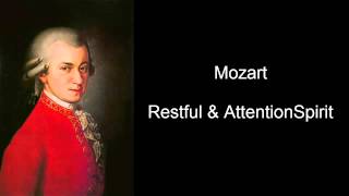 Mozart Restful Attention Mozart Effect Volume IV [upl. by Annavoj]