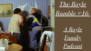 The Royle Ramble 16  S3 EP3 Decorating  Royle Family Podcast [upl. by Chapland]