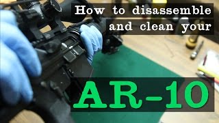 How to disassemble and clean your AR10 [upl. by Mulac714]