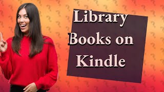 How to get library books on Kindle Paperwhite [upl. by Thetisa405]