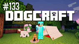 Ruffing It  Dogcraft Ep133 [upl. by Nicholson]