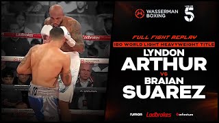 FULL FIGHT LYNDON ARTHUR VS BRAIAN SUAREZ  IBO WORLD LIGHT HEAVYWEIGHT TITLE FIGHT  010923 [upl. by Ilsel]