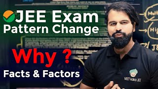 JEE Exam Pattern Change Why [upl. by Bela]