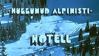 ᴴᴰ quotHukkunud Alpinistiquot hotel 1979  RU sub  Estonian audio  Отель quotУ погибшего альпинистаquot [upl. by Pappas]