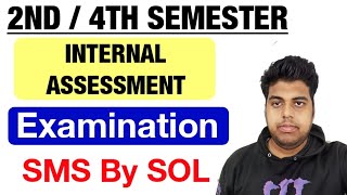 Official SMS For SOL 2nd  4th Semester Internal Assessment amp Exam 2024  SOL 24 Semester Exam 2024 [upl. by Ahsiuqel402]