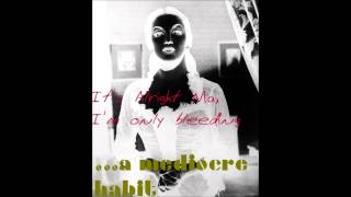 卍a mediocre habit Its Alright Ma Im Only Ble [upl. by Larrej]