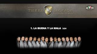 La Buena y la Mala  Banda Tierra Sagrada Audio Oficial [upl. by Akiwak]