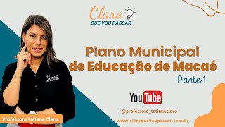 Plano Municipal de Educação de Macaé  Parte 1 [upl. by Nitnerb]