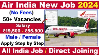 Air India Job Online Apply  Air India Recruitment  Airport Job Vacancy  Private Job Vacancy 2024 [upl. by Norreg445]