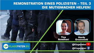 🔴 Remonstration eines Polizisten – 33 – Die Mutigmacher helfen – mit Hardy Groeneveld KPTV 46 [upl. by Etheline424]