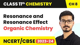 Resonance and Resonance Effect  Organic Chemistry  Class 11 Chemistry Chapter 8 [upl. by Shurlocke]