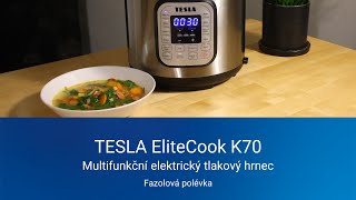 Fazolová polévka  TESLA EliteCook K70  multifunkční elektrický tlakový hrnec [upl. by Natalie]