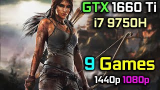 GTX 1660 Ti  i7 9750H Test in 9 Games 1080p and 1440p [upl. by Delcina]