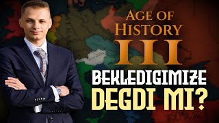 BEKLEDİĞİMİZE DEĞDİ Mİ  Age of History 3 [upl. by Trocki446]