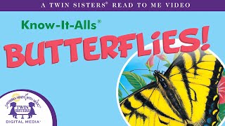 KnowItAlls™  Butterflies  A Read to Me Video [upl. by Jeanelle]