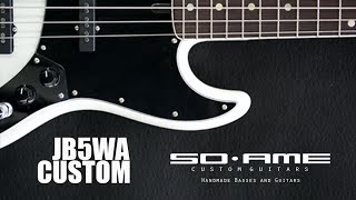 Soame BassGuitars  JB5WA Custom  Maxi Chercover ArtistTest [upl. by Arundell]