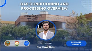 Gas Conditioning and Processing Overview by Zhyar Didar Haji [upl. by Matless]