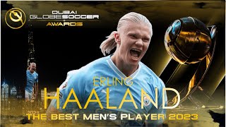 ERLING HAALAND WINS THE BEST MENS PLAYER 2023 DUBAI GLOBE SOCCER AWARDS 2023 [upl. by Hsepid]