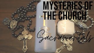 Mysteries of the Church Sacramentals [upl. by Reifnnej]