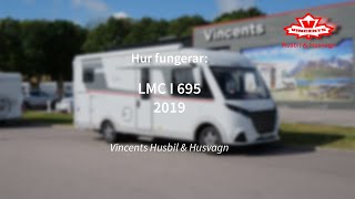 Hur fungerar LMC I 695  Vincents Husbil amp Husvagn [upl. by Kiel]