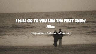 Ailee  I Will Go To You Like The First Snow Lyrics terjemahan Indonesia [upl. by Early529]