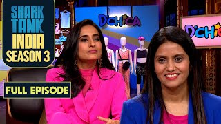 Shark Tank India S3  Vineeta amp Namita’s Great Offer for Innerwear Brand Dchica  Full Episode [upl. by Dnomhcir]