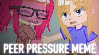 Peer Pressure MemeGumdrop AU’sGacha [upl. by Ikey592]