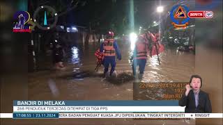 23 NOV 2024 BERITA WILAYAH – BANJIR DI MELAKA 268 PENDUDUK TERJEJAS DITEMPAT DI TIGA PPS [upl. by Maiah]