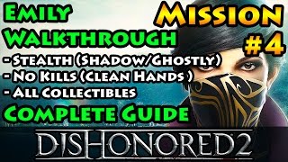 Dishonored 2  Ghostly  Shadow  Clean Hands  Mission 4 The Clockwork Mansion  Emily [upl. by Crotty]