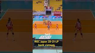 Set2 NEC Red rockets japan ชนะ LP bank vietnam 2521 วอลเล่ย์บอลหญิง เวียดนาม ญี่ปุ่น [upl. by Victorine579]