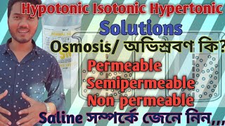 Saline Infusion Solution Isotonic Hypotonic Hypertonic Osmosis Permeable Semipermeable Non permeable [upl. by Ntsyrk]