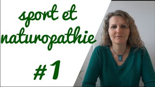 Laccompagnement du sportif par la naturopathie Vidéo tutoriel santé 1 [upl. by Nessej]