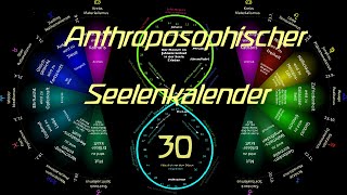 30Woche OktoberNovem Anthroposoph Seelenkalender RSteiner 271021124 19122710211 [upl. by Aubarta]