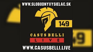 Casus belli 149  20220525  Slobodný Vysielač [upl. by Atat]