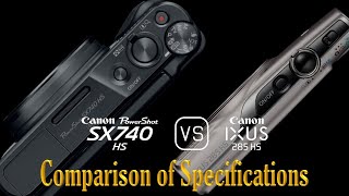 Canon PowerShot SX740 HS vs Canon IXUS 285 HS A Comparison of Specifications [upl. by Nyrahs]