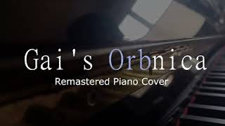 Utraman Orb Gais Orbnica Theme Remastered Piano Cover [upl. by Einaled]