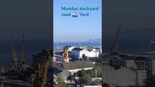 Mumbai dockyard road ship yaad ship [upl. by Vas310]