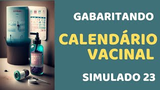 Simulado 23  Calendário Vacinal e Vacinação  Agente de Saúde e Agente de Endemias [upl. by Freud]