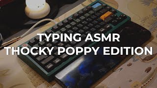 ASMR Thocky Poppy Typing Sound Mechanical Keyboard  Zoom75 [upl. by Singleton]