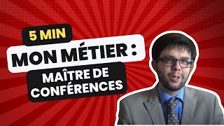 Découvrir le métier de Maître de conférences en 5 min [upl. by Winsor]