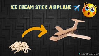 DIY Ice Cream Stick Airplane 🛫 65 [upl. by Bechler]