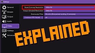 OBS Base Canvas Resolution EXPLAINED  What should you choose Why do I use 720p [upl. by Greenland]