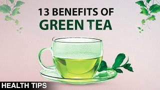 Top 13 Health Benefits of Green Tea  Green Tea For Skin Care  What It Takes [upl. by Alleiram348]