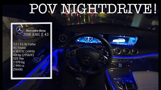 MercedesBenz AMG E43  POV NIGHTDRIVE [upl. by Annerahs]