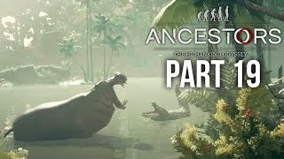 ANCESTORS THE HUMANKIND ODYSSEY Gameplay Walkthrough Part 19  MR HIPPO [upl. by Cone]