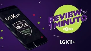 LG K11  Ficha Técnica  REVIEW EM 1 MINUTO  ZOOM [upl. by Nayab]