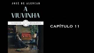 A VIUVINHA  CAPÍTULO 11  JOSÉ DE ALENCAR AUDIOBOOK [upl. by Nivej]